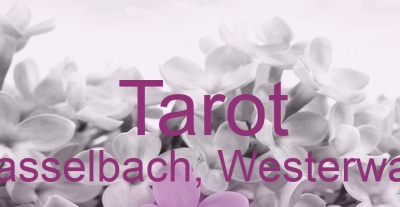 Tarot Hasselbach, Westerwald | Top-Experten für Kartenlegen, Wahrsagen, Hellsehen, Zukunftsdeutung.